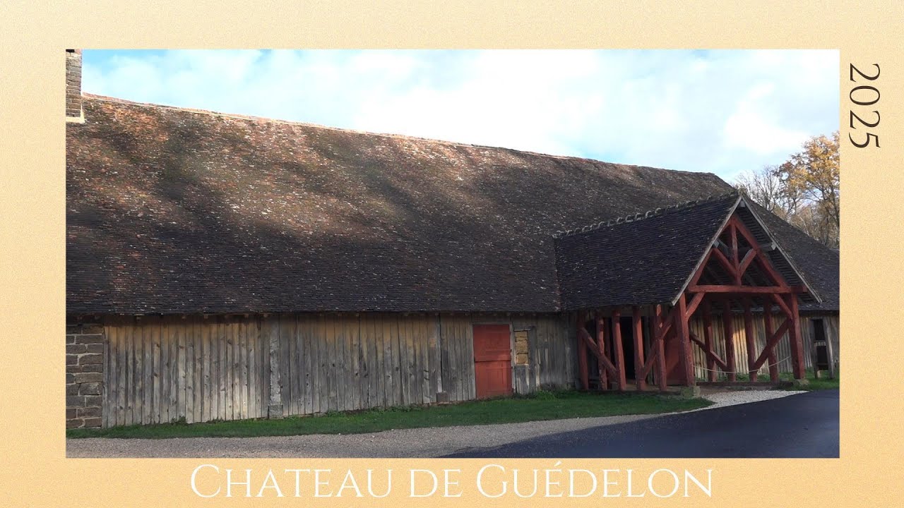 Le Château de Guédelon 2025 (Yonne)