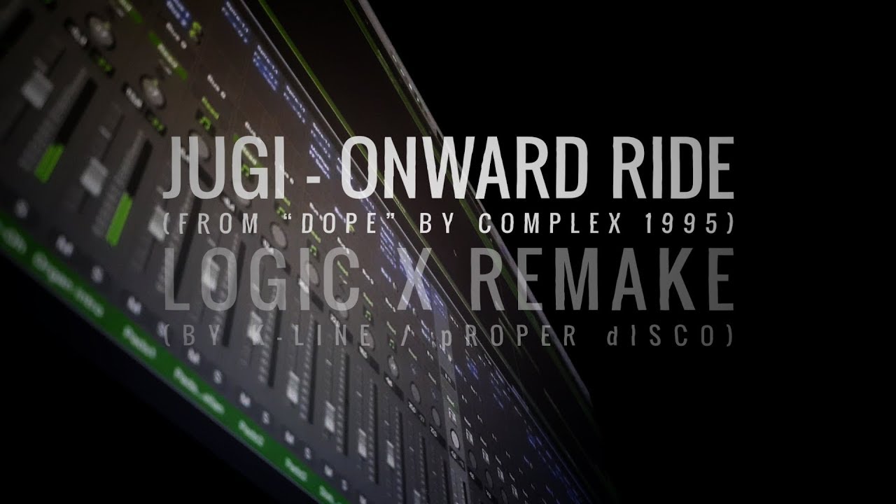Jugi   Onward Ride Logic Pro X Remake by K linePD