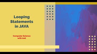 Looping Statements in JAVA