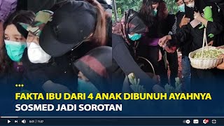 Fakta Devnisa, Ibu Dari 4 Anak yang Dibunuh Ayahnya, Sosmed Jadi Sorotan