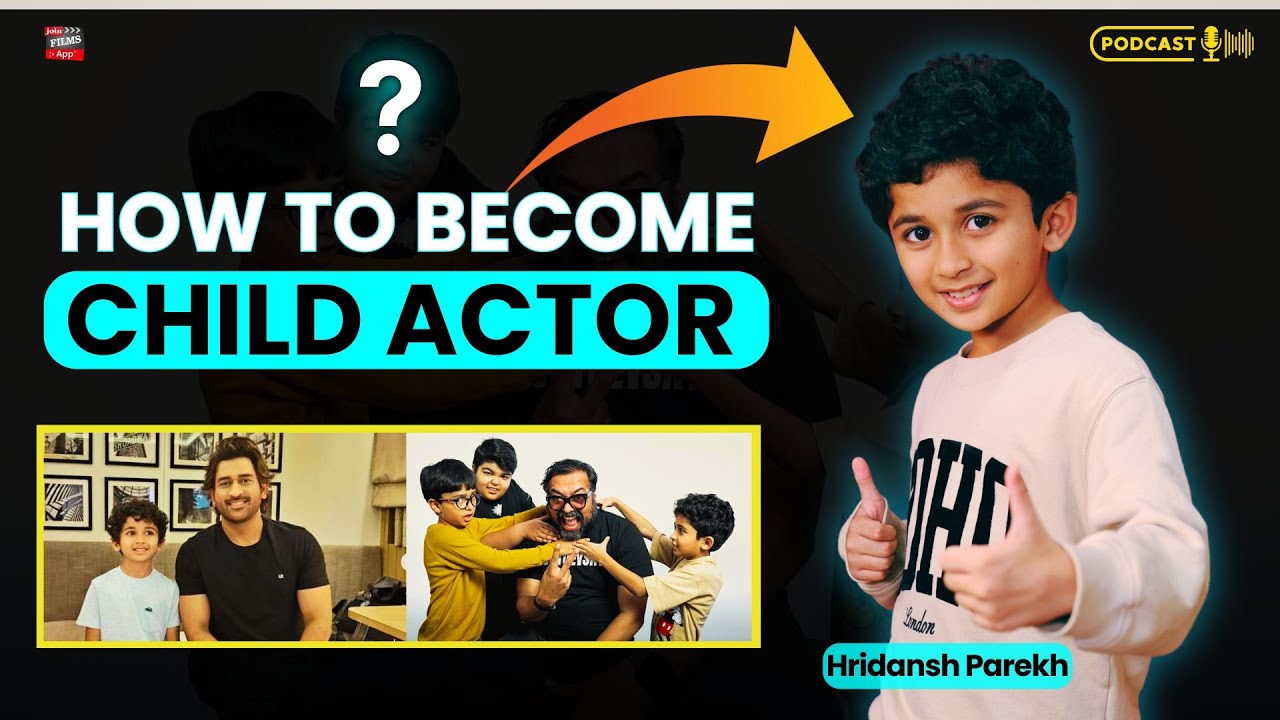 CHILD'S ACTING CAREER Best way to start | Child Actor Hridansh Parekh Podcast | Joinfilms App