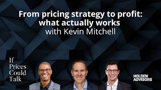 From Pricing Strategy to Profit: What Actually Works with Kevin Mitchell