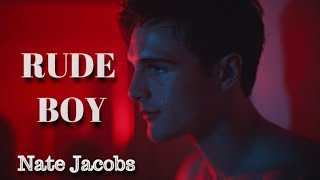 Nate Jacobs | Rude Boy