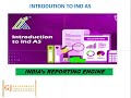 IND AS Introduction : India's Reporting Engine