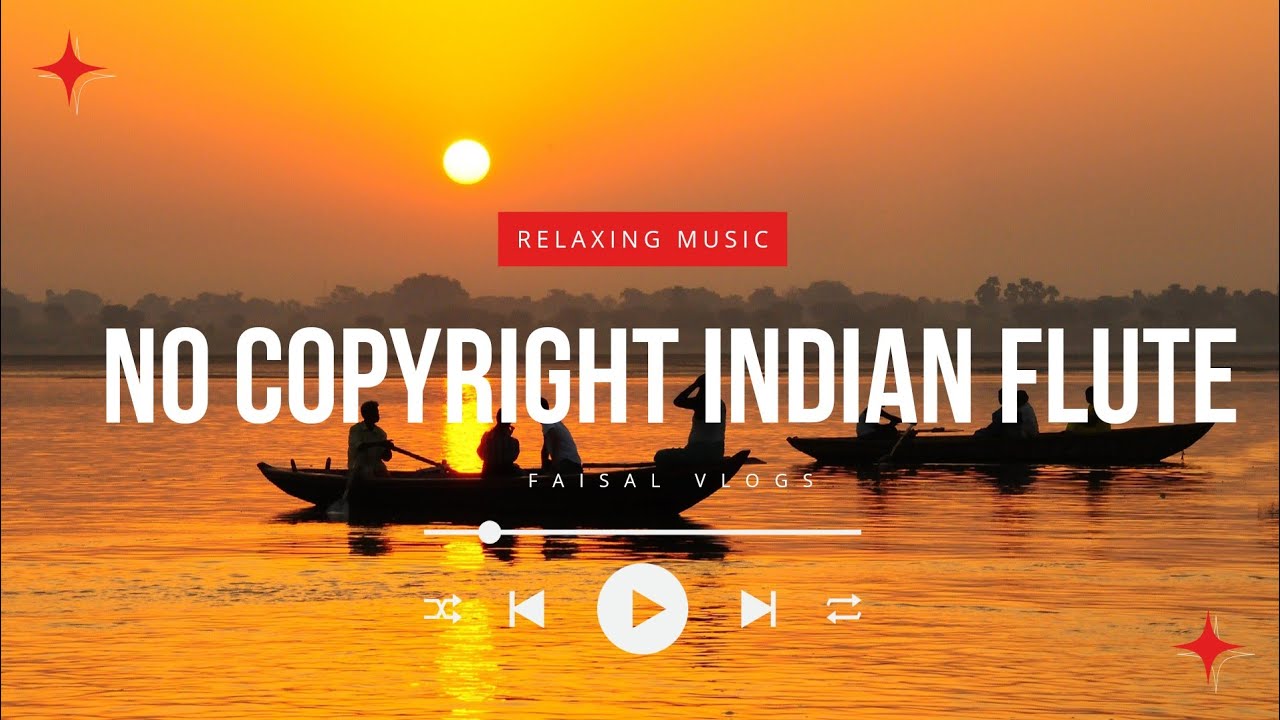 NO COPYRIGHT MUSIC No Copyright Indian Flute India Tour Best