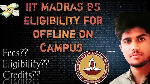 🥳IIT Madras BS (offline) 🤯 || Eligibility || Fees || Credits #iit #college #jee