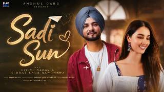 Sadi Sun Song Elvish Yadav | Simrat Kaur | Harsh Nussi | Sadi Sun Elvish Yadav Song | Anshul Garg