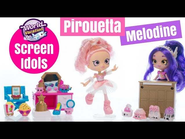 New Pirouetta & Melodine Shoppies + Shopkins Americas Screen Idols