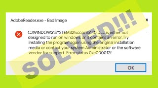 How To Fix - Vccorlib140.DLL Is Either Not Designed To Run On Windows - Error Status 0xc000012f