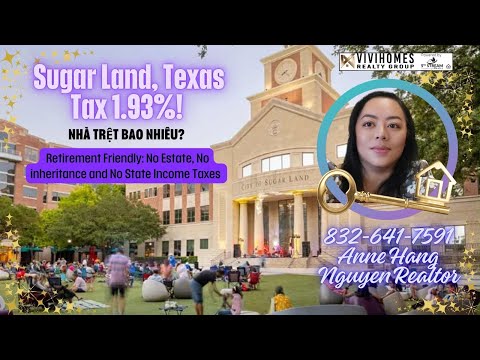 Sugar Land, Texas Taxes 1.93%. Retire Friendly: No Estate, No Inheritance and No State Income Taxes!