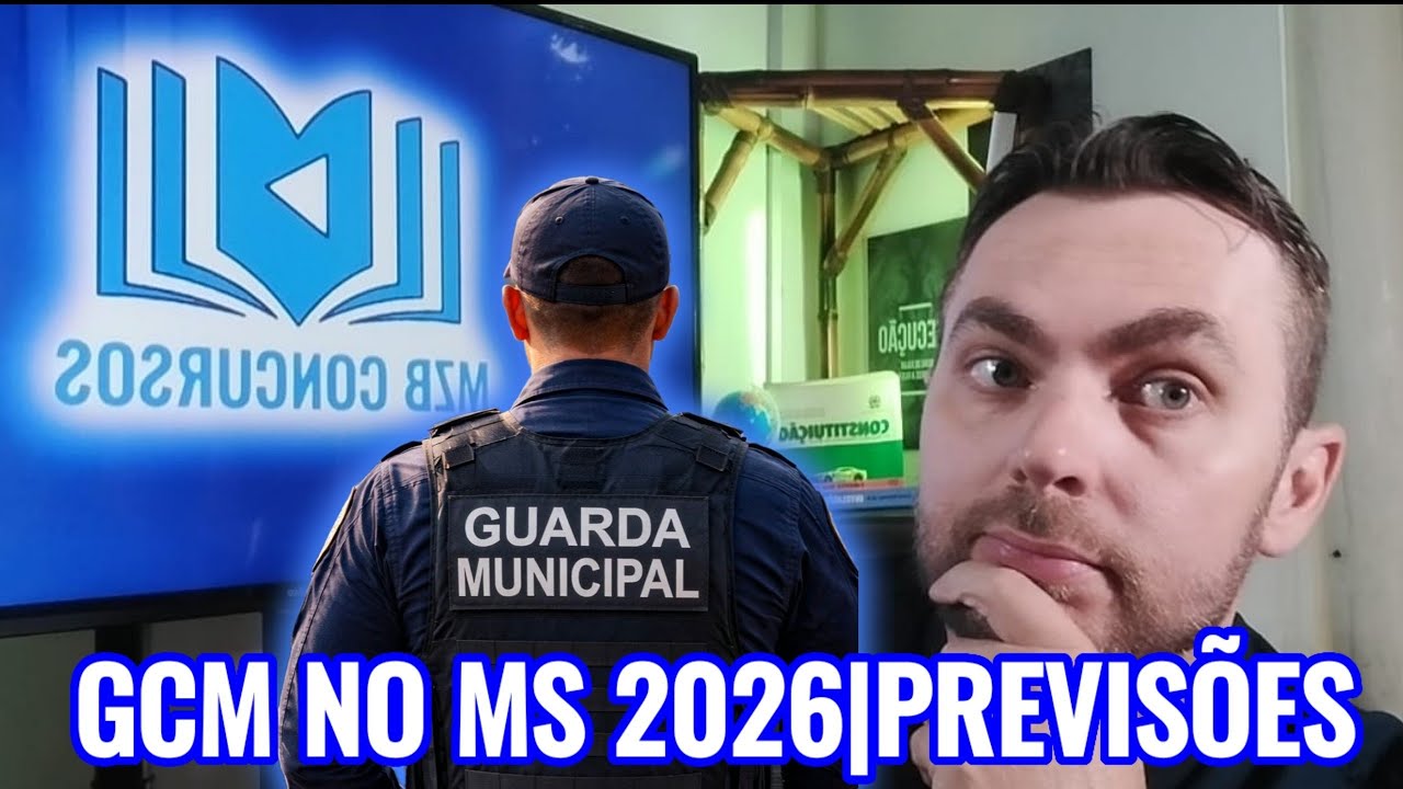CONCURSOS GUARDA MUNICIPAL NO MS|2026 VEM AI...