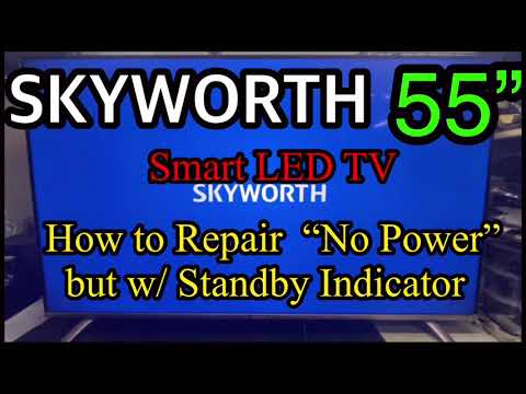 Skyworth Smart Led Tv How To Repair No Power But With Red Indicator 