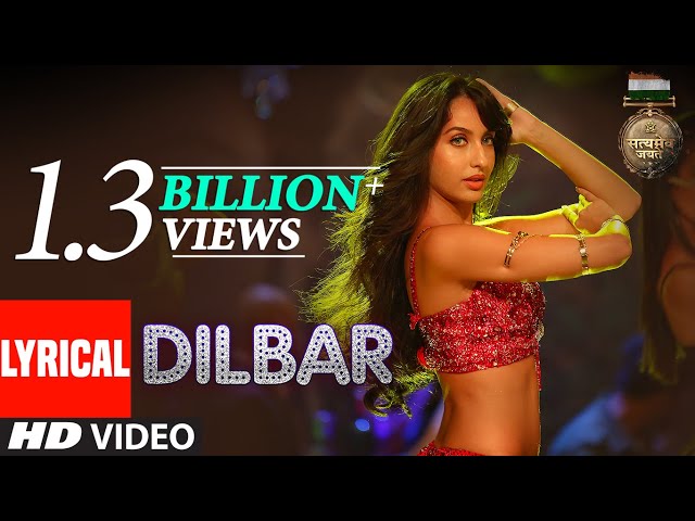 DILBAR Lyrical | Satyameva Jayate |John Abraham, Nora Fatehi,Tanishk B, Neha Kakkar,Dhvani, Ikka class=