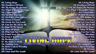 Living Hope///The Best Of Hillsong United 2024  Best Playlist Hillsong Praise & Worship Songs 2024