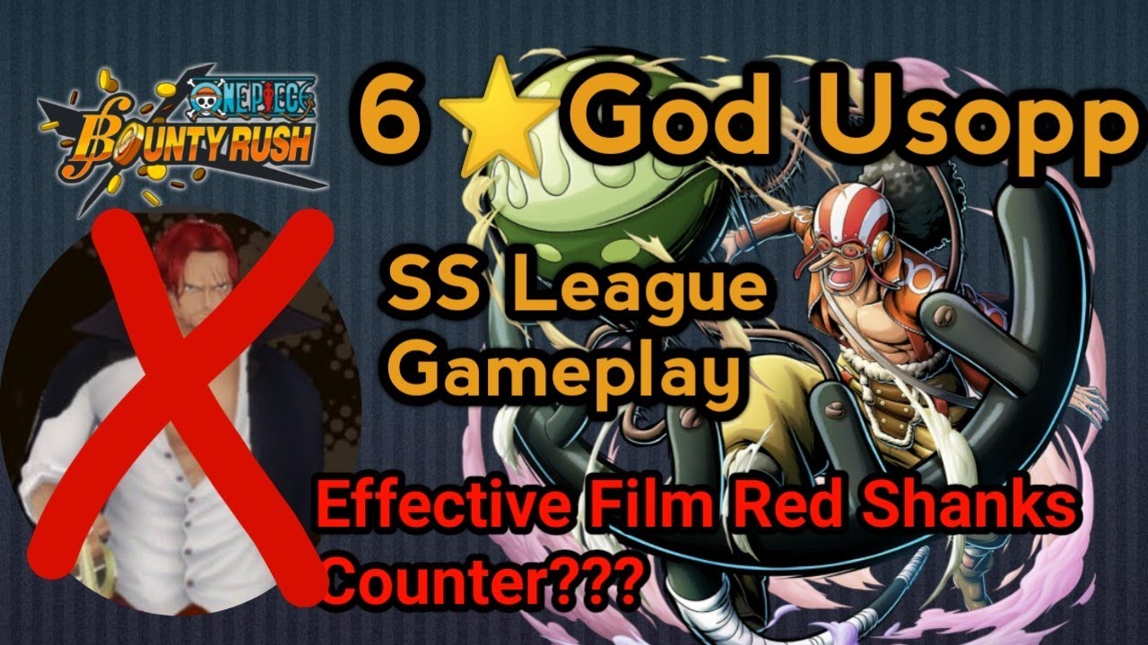 6⭐ MAXED Savior God Usopp (Effective Film Red Shanks Counter) SS League - One Piece Bounty Rush
