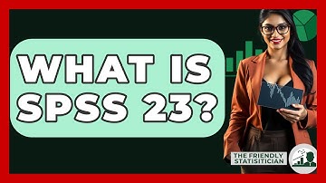What Is SPSS 23? - The Friendly Statistician