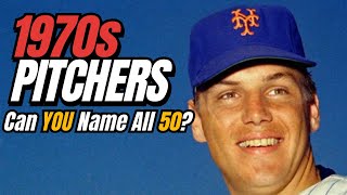 Can You Name All 50 of the Best Pitchers of the 1970s? ⚾ | Baseball Trivia & MLB Quiz