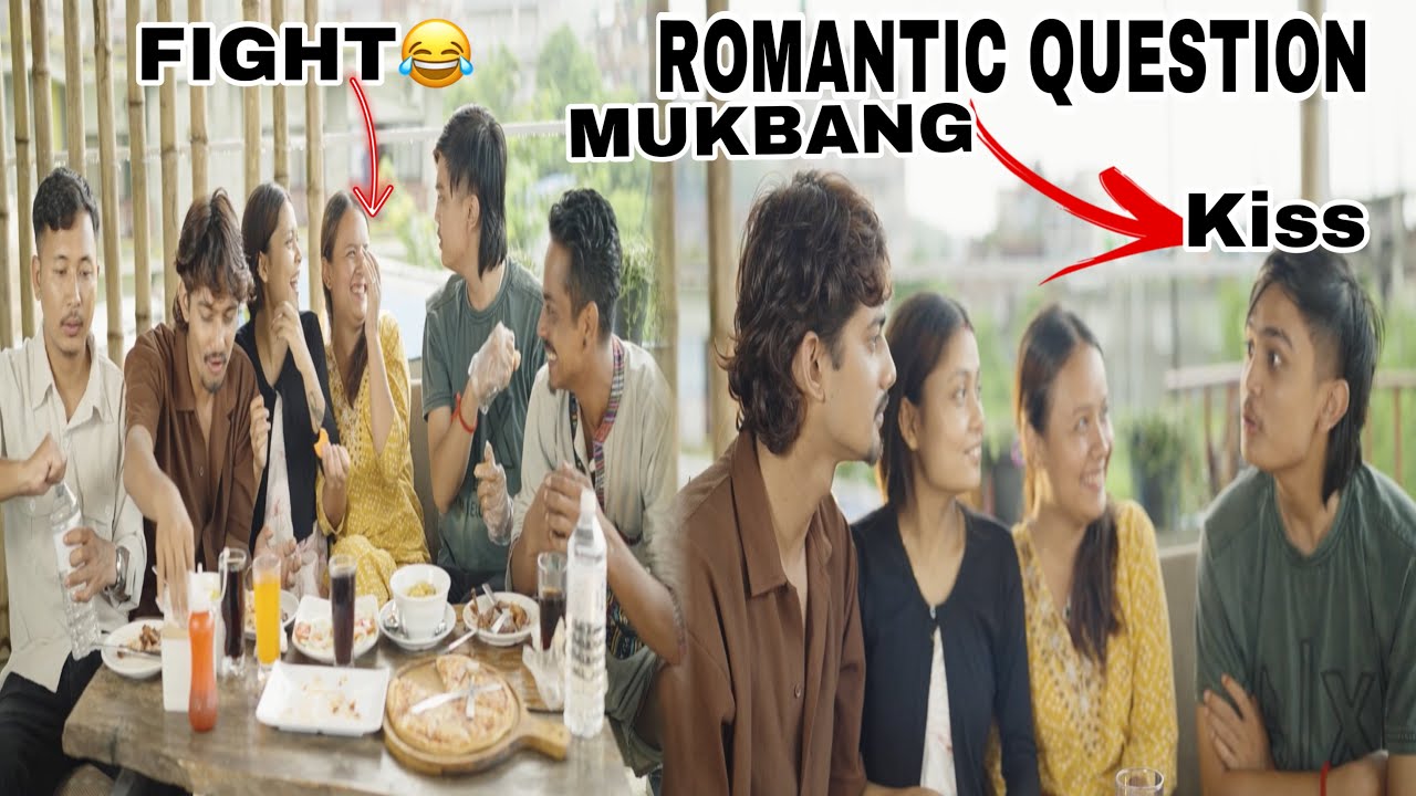 Mukbang Garda Yasto Sama Ramilo Vayo😂Romantic Question 🙋‍♀️ date!! Marriage!!First kiss ! Fight😂