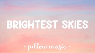 Brightest Skies - MNA (Matthew Nino Azcuy) (Lyrics) 🎵