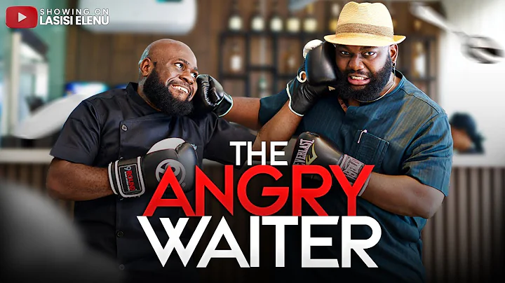 THE ANGRY WAITER || LASISI ELENU X OPEYEMI FAMAKIN EPISODE 5|| FOOD CRITIC