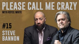 Steve Bannon | EP #15 | Royce White