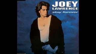 Joey Lawrence - Stay Forever (LP Version) HQ