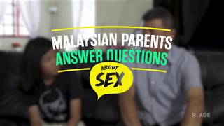 Malaysian Parents Answer Questions About Sex: Qaisya & Dad