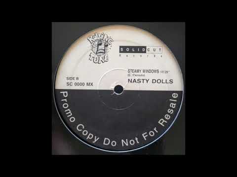 Nasty Dolls - Steamy Windows