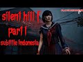 Silent hill f part 1 subtitle Indonesia [no commentary]