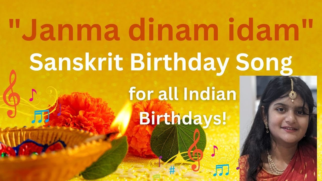 Janma dinam idam Song  Sanskrit Birthday Song  Happy Birthday Song  Indian Birthday Celebration