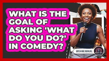 What Is The Goal Of Asking 