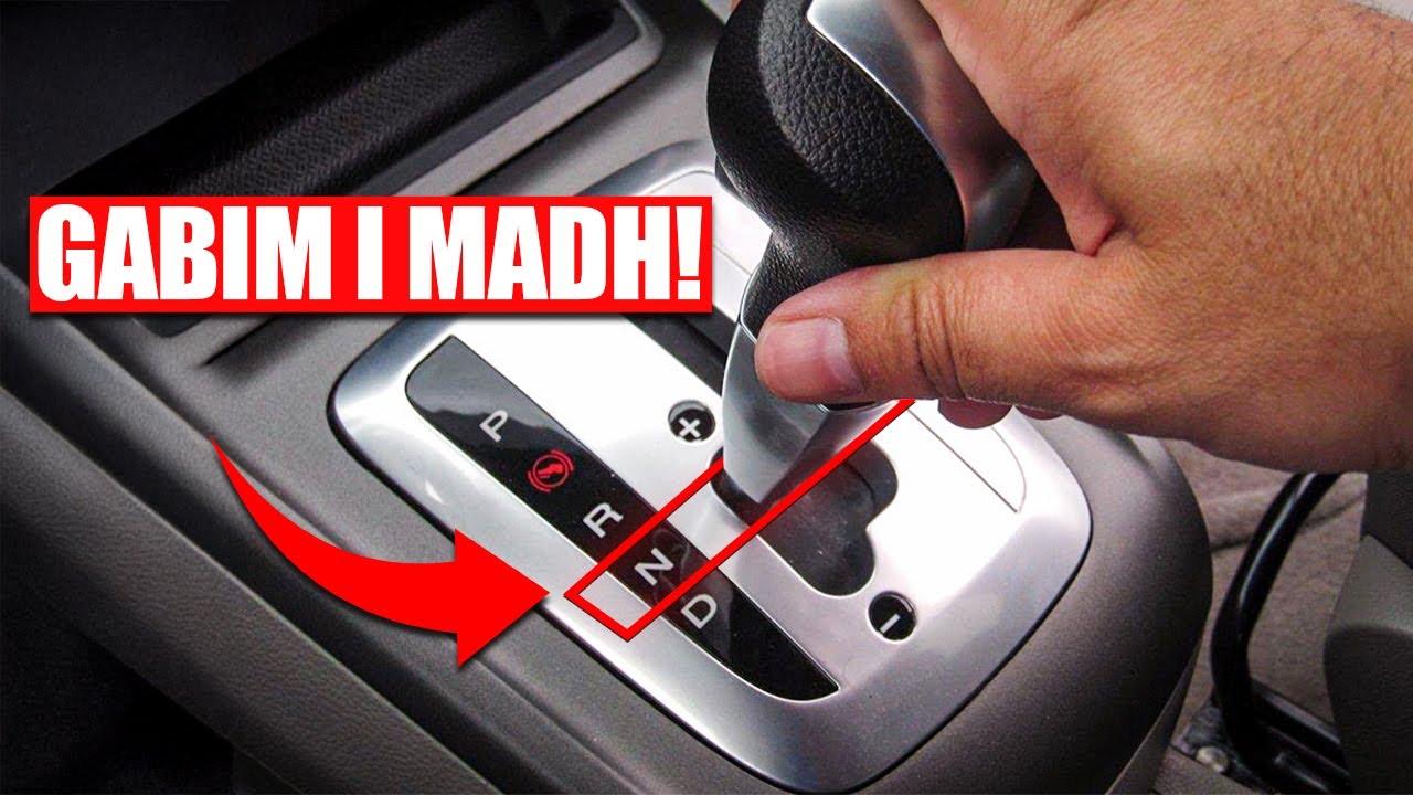 MOS E Bëni Kurrë Këtë Në Një Makinë AUTOMATIKE: është Një GABIM I RëNDë