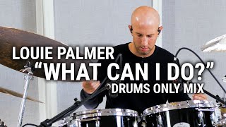 Meinl Cymbals - Louie Palmer - “What Can I Do?” Drums Only Mix