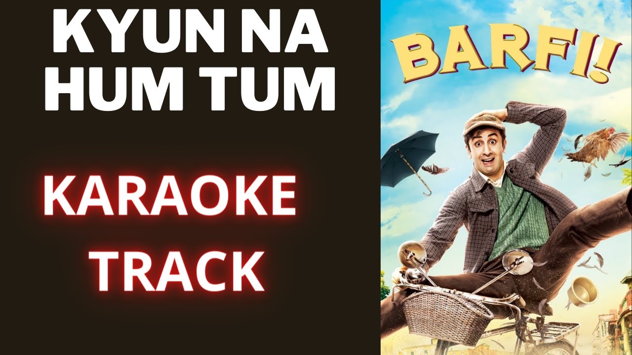 Kyun Na Hum Tum Karaoke with Lyrics  Barfi