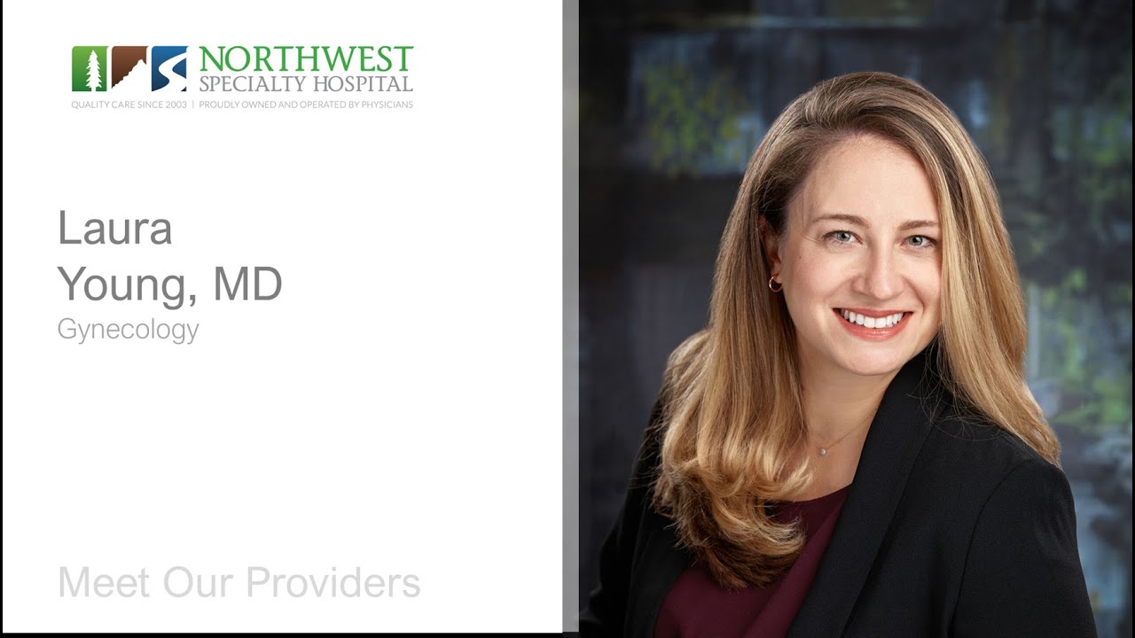 Meet Our Providers Gynecology Laura Young, MD YouTube