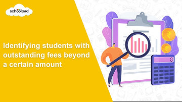 Identifying Students With Outstanding Fees Beyond a Certain Amount