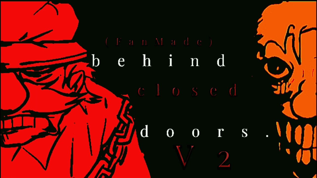 Behind Closed Doors.V2 OST[•Fanmade•]