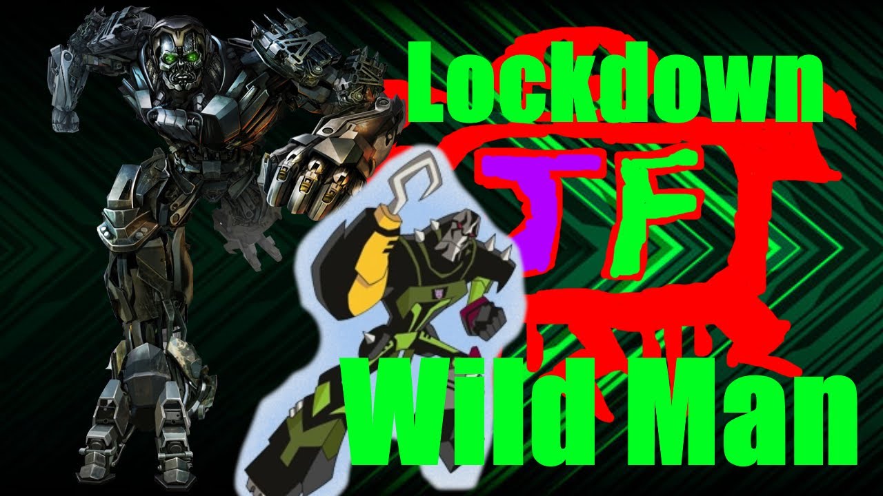 Transformers: Lockdown Tribute - Wild Man
