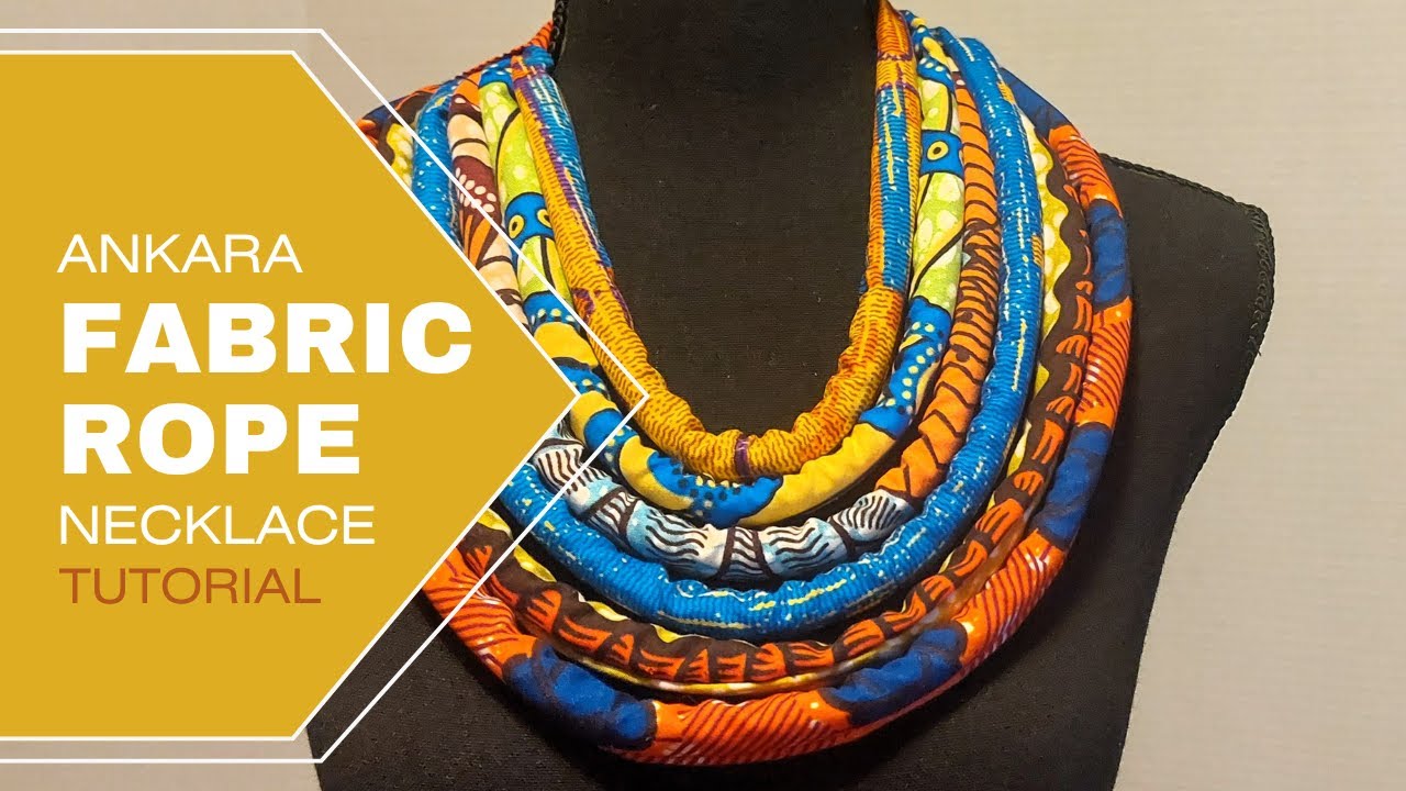 How To Make an Ankara Fabric Rope Necklace