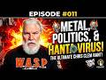 Chris Clem Official Podcast Episode #011 - W.A.S.P., Hanta Virus and More!