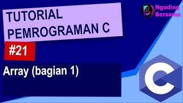 Belajar Bahasa C | Array (Bagian 1) | Ngoding Bersama