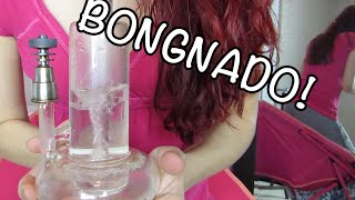 WATER TORNADO BONG DABS!!!