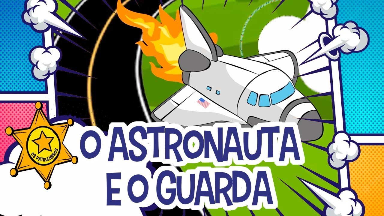 Os Patrulheiros  em  O Astronauta e o Guarda