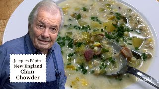 Jacques Pépin's Famous Clam Chowder Recipe   | Cooking at Home  | KQED
