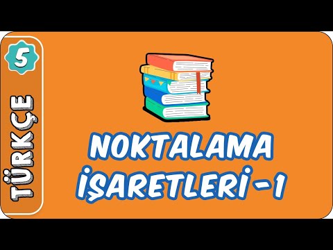 Noktalama İşaretleri-1 | 5. Sınıf Türkçe evokul Kampı