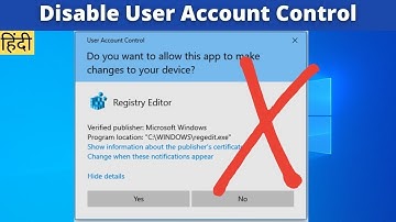 Disable User Account Control (UAC) in Windows 11 / 10 / 7