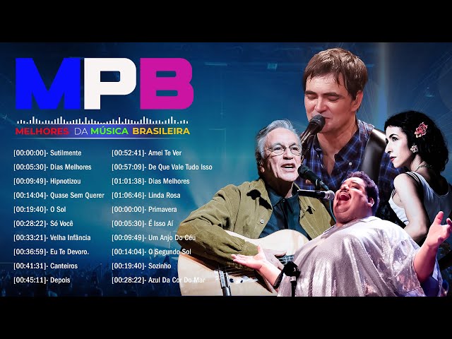 MPB Barzinho - Músicas Popular Brasileira Antigas2024 - Skank, Fagner, Ana Carolina, Cássia Eller class=