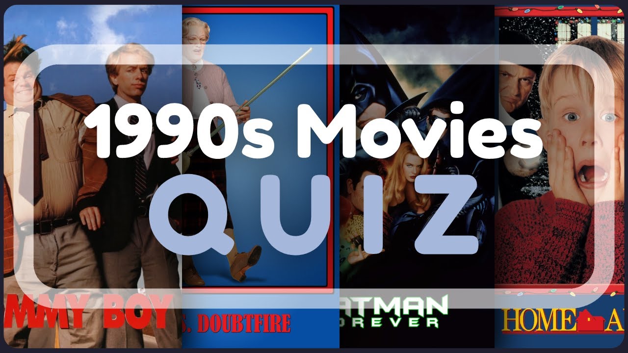 How Much Do You Know About These 90s Movies Movie Quiz Youtube