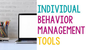 Individual Behavior Management Tools for Classroom Management