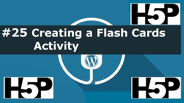 #25 interactive student activities - H5P Creating a Flash Cards Activity (WP) Tutorial